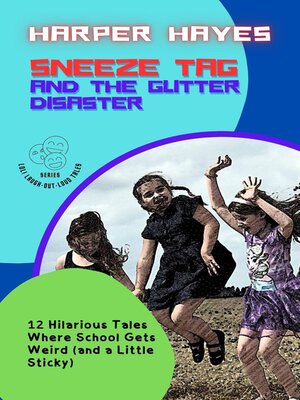 cover image of Sneeze Tag and the Glitter Disaster